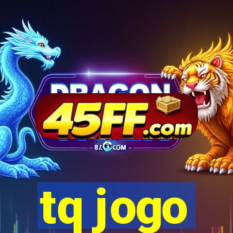 tq jogo